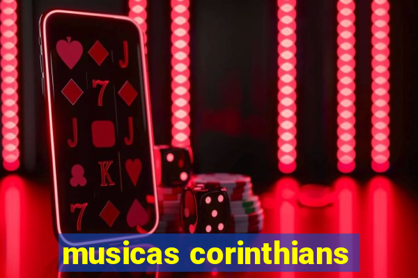 musicas corinthians